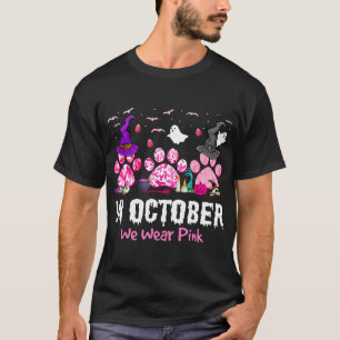 In October We Wear Pink Breast Cancer Awareness T-Shirt