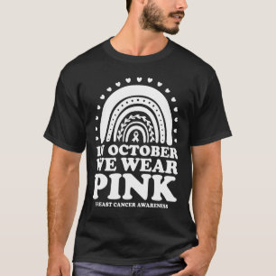 In October We Wear Pink Breast Cancer Awareness T-Shirt