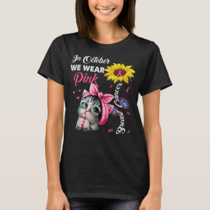 In October We Wear Pink Breast Cancer Awareness  T-Shirt