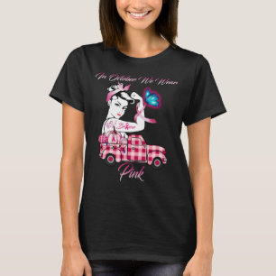 In october we wear Pink Breast Cancer Awareness  T-Shirt