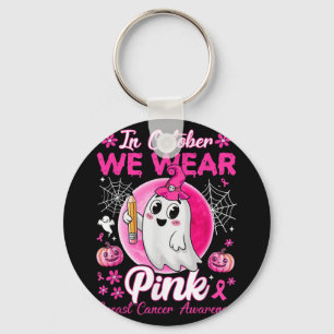 In October We Wear Pink Breast Cancer Awareness Te Key Ring