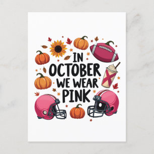 In October we wear Pink Breast Cancer Football Announcement Postcard