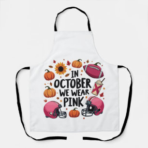 In October we wear Pink Breast Cancer Football Apron