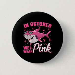 In October We Wear Pink Breast Cancer Pink Ribbon 6 Cm Round Badge