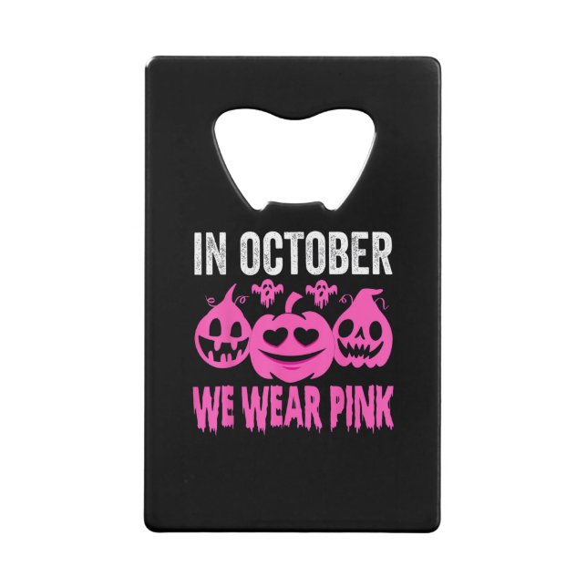 In October We Wear Pink Breast Cancer Pumpkin Hall (Front)