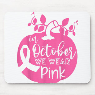 In October We Wear Pink Breast Cancer Pumpkin Hall Mouse Pad
