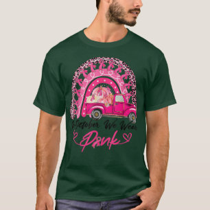 In October We Wear Pink Breast Cancer Rainbow Pump T-Shirt