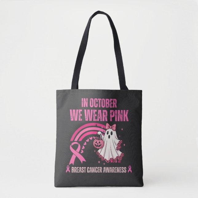 In October We Wear Pink Breast Cancer Tote Bag (Front)