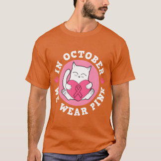In October We Wear Pink Breast Cancer Warrior Cat T-Shirt