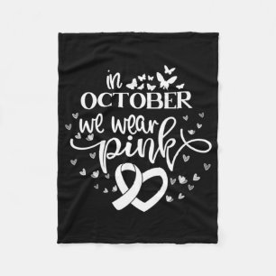 In October We Wear Pink Butterflies Breast Cancer Fleece Blanket
