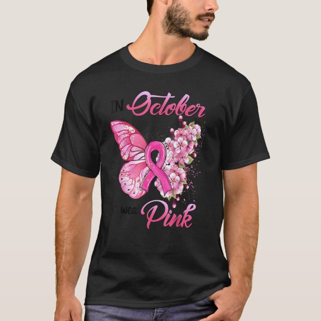 In October We Wear Pink Butterflies With Flower T-Shirt (Front)