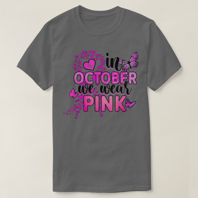 In October We Wear Pink Butterfly Ribbon Breast Ca T-Shirt (Design Front)