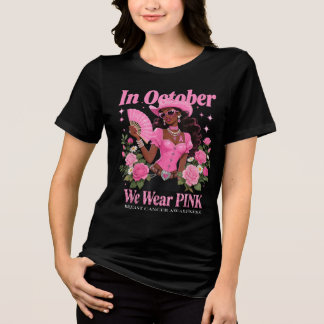in October We Wear Pink Cowgirl Awareness Art  Tri-Blend Shirt