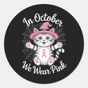 In October We Wear Pink Cute Cat Breast Cancer Awa Classic Round Sticker