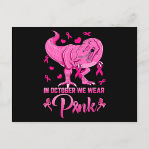 In October We Wear Pink Dinosaur Breast Cancer Awa Postcard