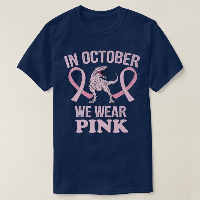 In October We Wear Pink Dinosaurs Witch Breast Can T-Shirt (Design Front)