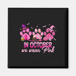 In October We Wear Pink Dog Cat Paw Breast Cancer Magnet