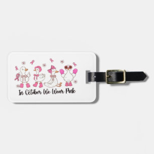 In October We Wear Pink Duck Design 🎀🦆💗 Luggage Tag
