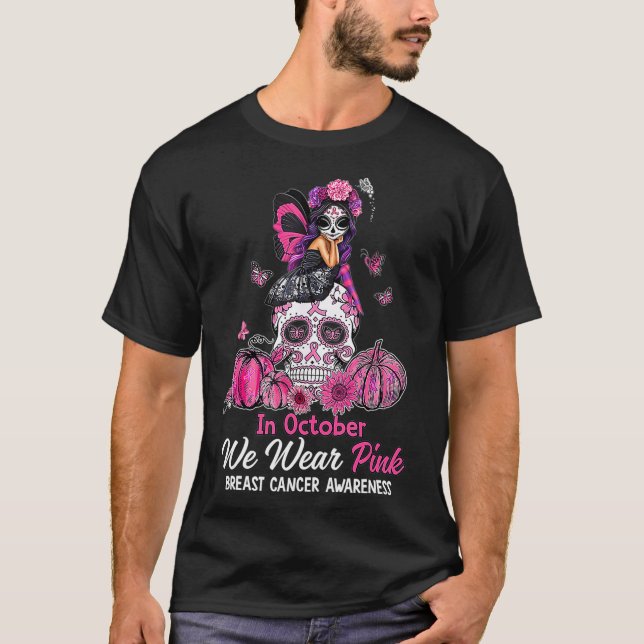 In October We Wear Pink Fairy Sugar Skull Breast C T-Shirt (Front)