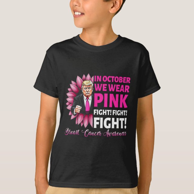 In October We Wear Pink Fight Breast Cancer Awaren T-Shirt (Front)