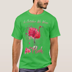 In October We Wear Pink Flamingo Breast Cancer Awa T-Shirt