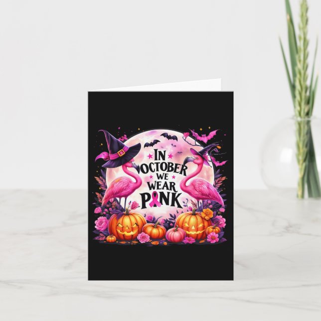 In October We Wear Pink Flamingo Breast Cancer Hal Card (Front)