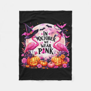 In October We Wear Pink Flamingo Breast Cancer Hal Fleece Blanket