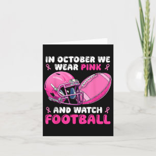 In October We Wear Pink Football Breast Cancer Awa Card
