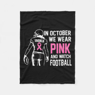 In October We Wear Pink Football Breast Cancer Awa Fleece Blanket