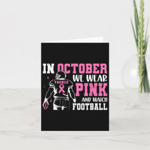 In October We Wear Pink Footll Breast Cancer Aware Card