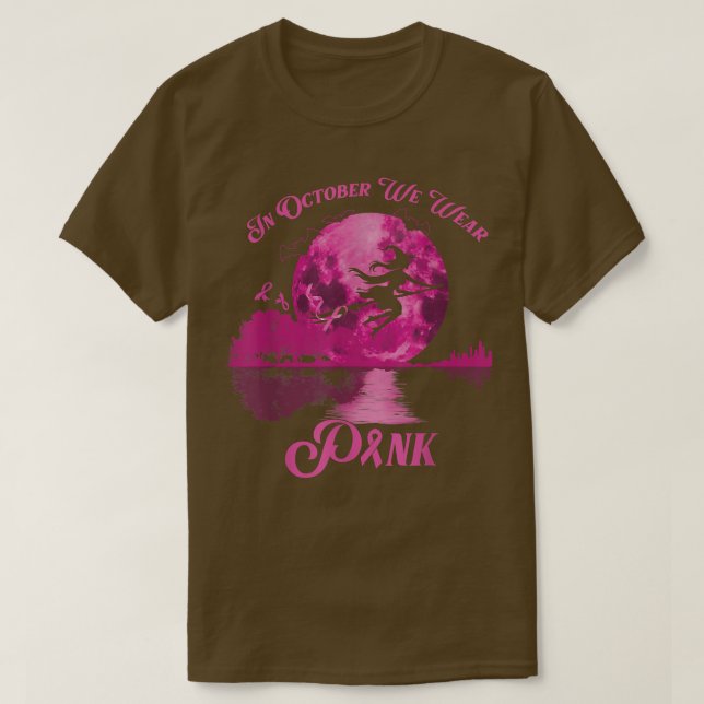 In October We Wear Pink Funny Witch Breast Cancer  T-Shirt (Design Front)