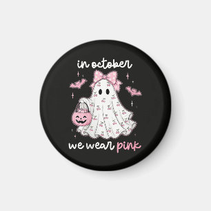 in October We Wear Pink Ghost Halloween Magnet