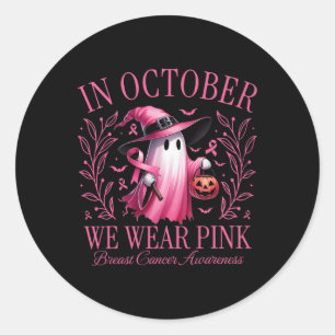 In October We Wear Pink Ghost Witch Breast Cancer Classic Round Sticker