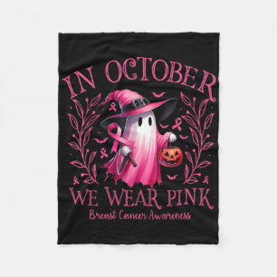 In October We Wear Pink Ghost Witch Breast Cancer  Fleece Blanket