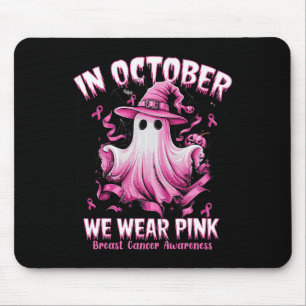 In October We Wear Pink Ghost Witch Breast Cancer Mouse Pad