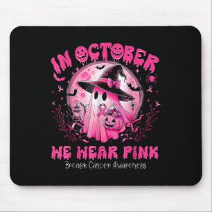 In October We Wear Pink Ghost Witch Breast Cancer  Mouse Pad
