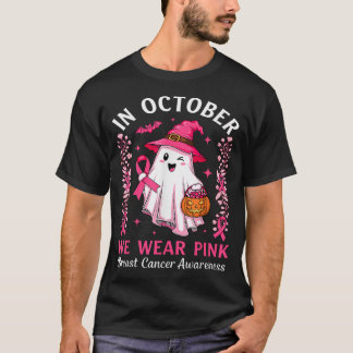 In October We Wear Pink Ghost Witch Breast Cancer  T-Shirt