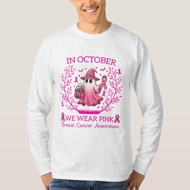 In October We Wear Pink Ghost Witch Breast Cancer  T-Shirt (Front)