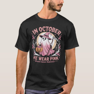 In October We Wear Pink Ghost Witch Breast Cancer  T-Shirt