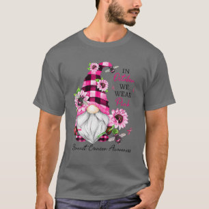 In October We Wear Pink Gnome Breast Cancer Awaren T-Shirt