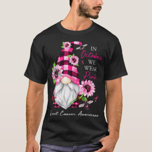 In October We Wear Pink Gnome Breast Cancer Awaren T-Shirt