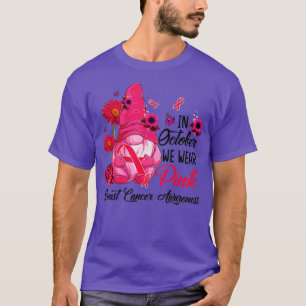 In October We Wear Pink Gnome Breast Cancer Awaren T-Shirt