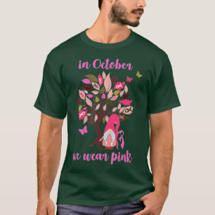 In October We Wear Pink Gnome Tree Breast Cancer A T-Shirt