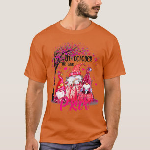 In October We Wear Pink Gnomes Breast Cancer Aware T-Shirt