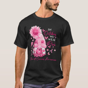 In October We Wear Pink Gnomes Gnome Breast Cancer T-Shirt