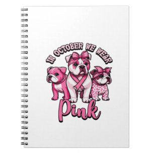 In October We Wear Pink � Halloween Cute Dogs Brea Notebook