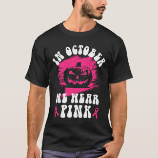 In October We Wear Pink Halloween Jackolantern Bre T-Shirt