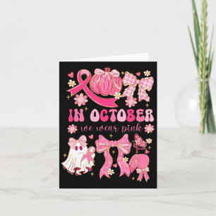 In October We Wear Pink Halloween Preppy Ghost Bre Card