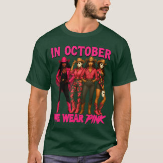 in October We Wear Pink Halloween Western Cowgirl T-Shirt
