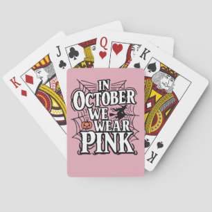In October We Wear Pink Halloween Witch  Playing Cards